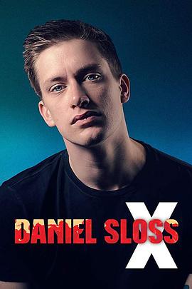 丹尼爾•斯洛斯：X Daniel Sloss: X封麵